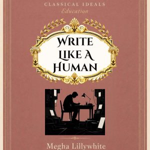 WriteLikeAHuman Write like a Human: Lessons from Great Literature